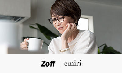 Zoffと“辺見えみり”が初のコラボレーションアイウェアコレクション「Zoff｜emiri」登場